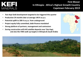 Tulu Kapi Gold development targeted to be triggered this quarter    Production 24 months