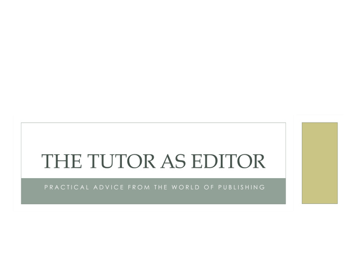 the tutor as editor