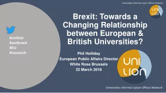 British Universities?  #unibrexit  #EU  #research  Phil Holliday  European Public Affairs Director