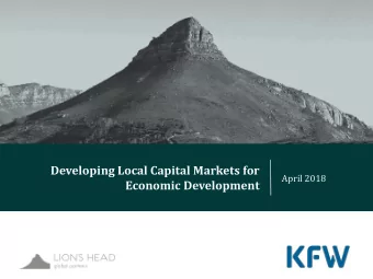 Developing Local Capital Markets for  April 2018  Economic Development  CONTENTS  INTRODUCTION