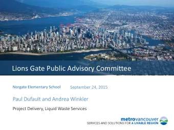 Lions Gate Public Advisory Committee  Norgate Elementary School  September 24, 2015  Paul Dufault