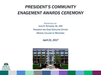 PRESIDENTS COMMUNITY  ENAGEMENT AWARDS CEREMONY P RESENTED BY : J OHN HN R. R . R AYMON OND , S