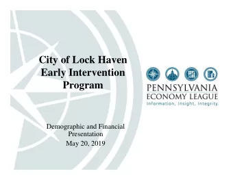 City of Lock Haven  Early Intervention  Program  Demographic and Financial  Presentation  May 20,