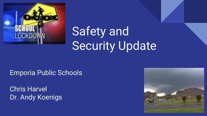 safety and security update