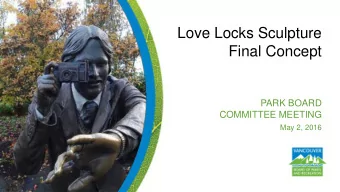 Final Concept  PARK BOARD  COMMITTEE MEETING  May 2, 2016 Recommendation  THAT the Vancouver Park