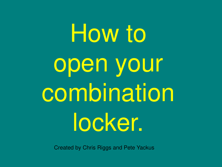 how to open your combination locker