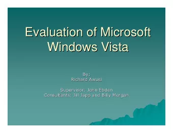 Evaluation of Microsoft  Evaluation of Microsoft  Windows Vista  Windows Vista