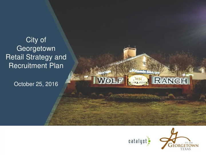 city of georgetown retail strategy and recruitment plan