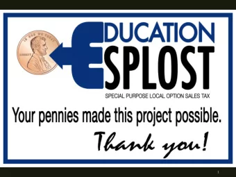 ESPLOST I REVIEW  1  WHAT IS AN ESPLOST?  ESPLOST is an Education Special Purpose  Local Option