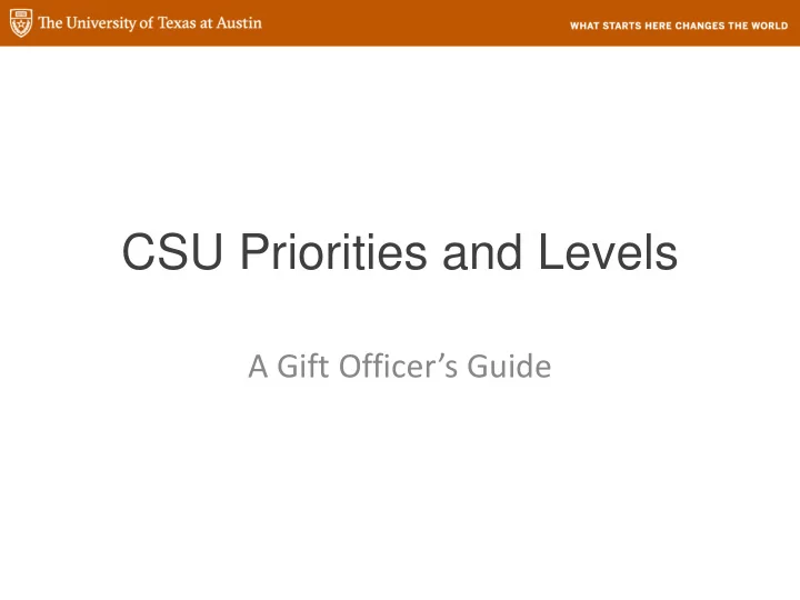 csu priorities and levels