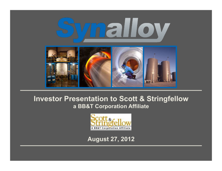investor presentation to scott stringfellow