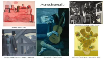 Monochromatic The Milliners Workshop  Pablo Picasso Cerveteri  Philip Guston Old Guitarist