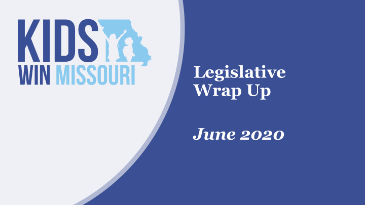 legislative wrap up june 2020 about