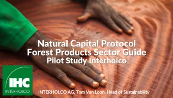 Forest Products Sector Guide  Pilot Study Interholco  INTERHOLCO AG, Tom Van Loon, Head of