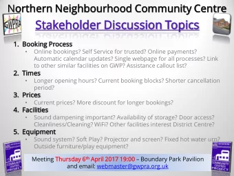 Stakeho  holder  lder Discuss  cussio  ion  n Topic  pics  1.  1. Booking  ing Process  Online