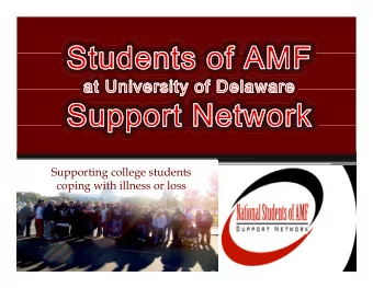 Supporting college students  coping with illness or loss  Students of Ailing  Students of Ailing