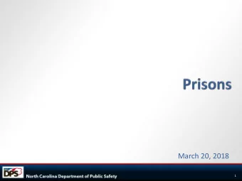 March 20, 2018  1  Prisons Administration  (Leadership Team)  Kenneth Lassiter  Director  Terry