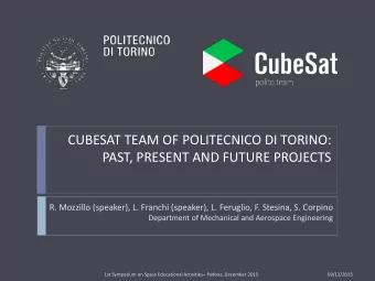 PAST, PRESENT AND FUTURE PROJECTS  R. Mozzillo (speaker), L. Franchi (speaker), L. Feruglio, F.