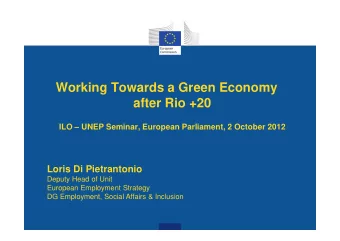 Working Towards a Green Economy  after Rio +20  ILO  UNEP Seminar, European Parliament, 2