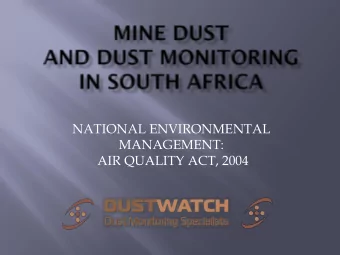 NATIONAL ENVIRONMENTAL  MANAGEMENT:  AIR QUALITY ACT, 2004  These have been promulgated in