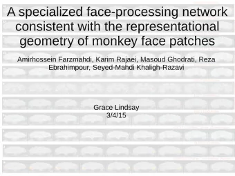 A specialized face-processing network  consistent with the representational  geometry of monkey