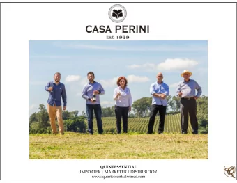 QUINTESSENTIAL  IMPORTER | MARKETER | DISTRIBUTOR  www.quintessentialwines.com  Perini is a family