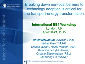 Breaking down non-cost barriers to  technology adoption is critical for  the transport-energy