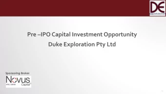 Pre  IPO Capital Investment Opportunity  Duke Exploration Pty Ltd  Sponsoring Broker  1 D