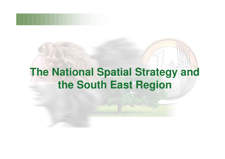 the national spatial strategy and the south east region