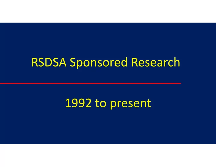 rsdsa sponsored research 1992 to present rsdsa sponsored