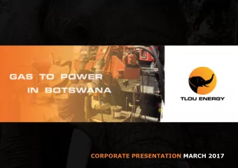 CORPORATE PRESENTATION MARCH 2017  www.tlouenergy.com  DISCLAIMER  1 These presentation slides and
