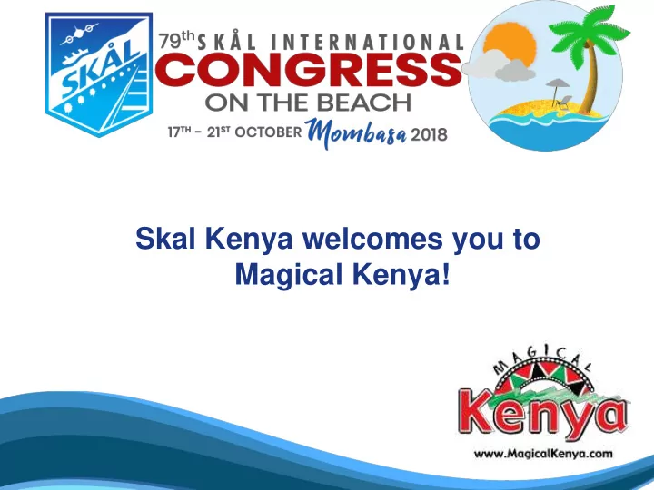 magical kenya sk l kenya