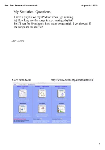 My Statistical Questions:  I have a playlist on my iPod for when I go running.  A) How long are the