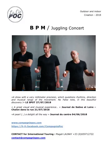 B P M / Juggling Concert  A show with a very millimeter precision, which questions rhythms,