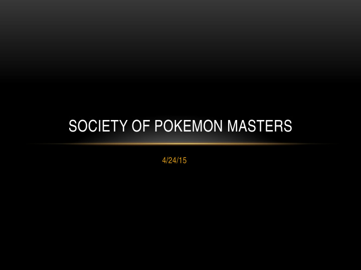 society of pokemon masters