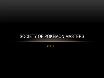 SOCIETY OF POKEMON MASTERS  4/24/15  MEETING AGENDA  Rules    Tournament Voting