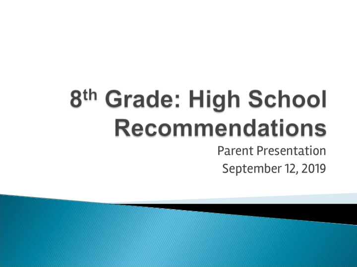 parent presentation september 12 2019 recommendation