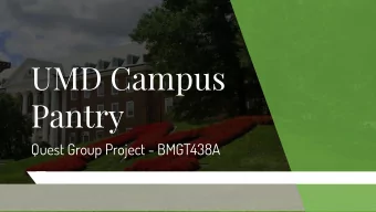 UMD Campus  Pantry  Quest Group Project - BMGT438A  Agenda  2  4  6  8  Goals and Objectives