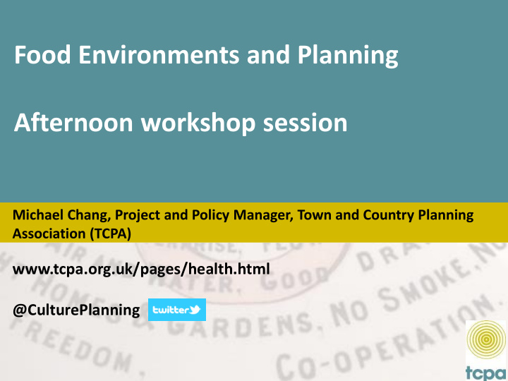 food environments and planning afternoon workshop session