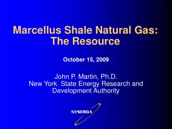 The Resource October 15, 2009 John P. Martin, Ph.D. New York  State Energy Research and Development