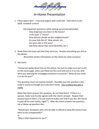 In-Home Presentation 1. Client opens door  interview begins with small talk.  Take them to the