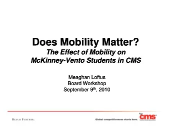 Does Mobility Matter?  Does Mobility Matter?  Does Mobility Matter?  Does Mobility Matter?  The