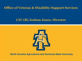 Office of Veteran &amp; Disability Support Services  LTC (R) Joshua Jones, Director  North Carolina