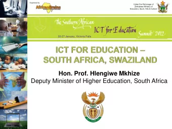 Hon. Prof. Hlengiwe Mkhize  Deputy Minister of Higher Education, South Africa  Investment in ICT