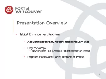 Presentation Overview  Habitat Enhancement Program  About the program, history and achievements