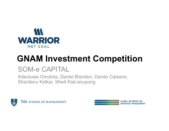 GNAM Investment Competition  SOM-e CAPITAL  Adeoluwa Omotola, Daniel Blandon, Danilo Caixeiro,