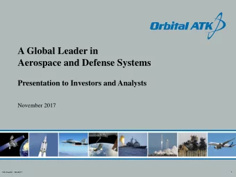 A Global Leader in  Aerospace and Defense Systems  Presentation to Investors and Analysts  November