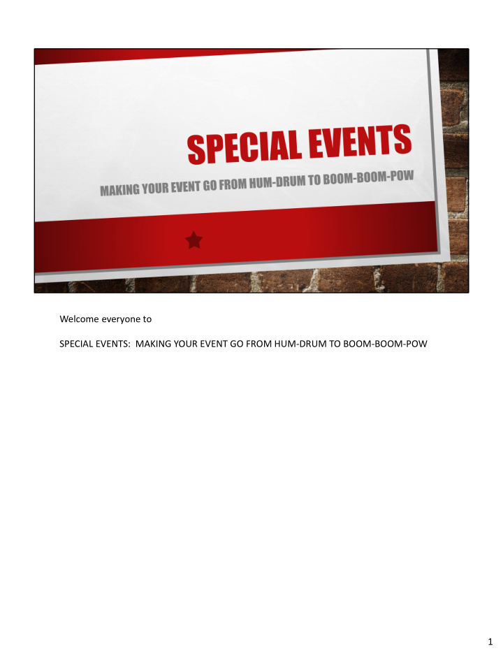 welcome everyone to special events making your event go