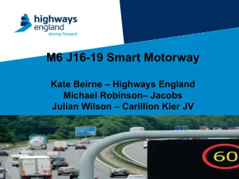 M6 J16-19 Smart Motorway  Kate Beirne  Highways England  Michael Robinson Jacobs Julian