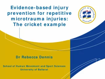 .  Dr Rebecca Dennis  School of Hum an Movem ent and Sport Sciences  University of Ballarat